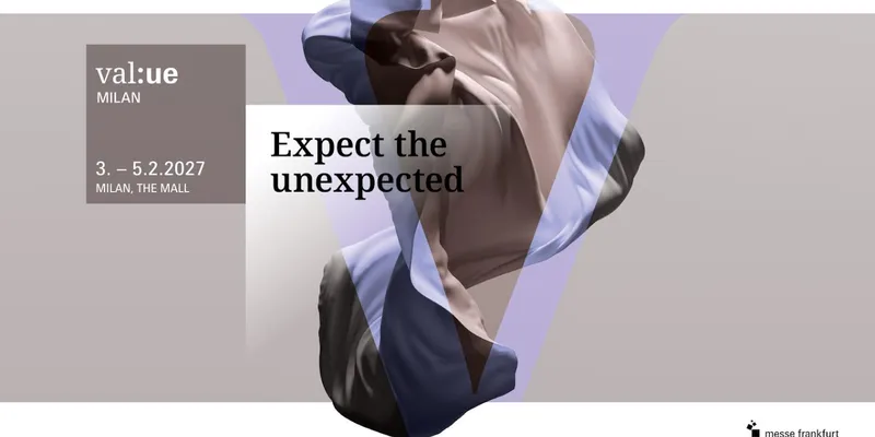 Messe Frankfurt Announces Val:ue Milan Textile Hub for 2027